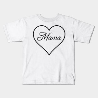 Mama Love Kids T-Shirt